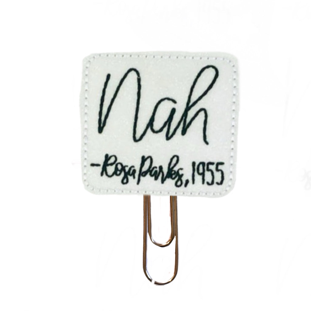 nah, rosa Parks 1955 novelty paper clip.